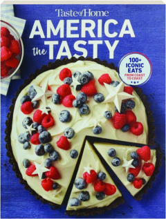 TASTE OF HOME AMERICA THE TASTY