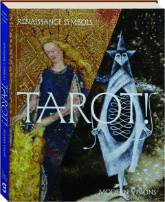 TAROT! Renaissance Symbols, Modern Visions