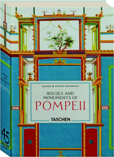 HOUSES AND MONUMENTS OF POMPEII