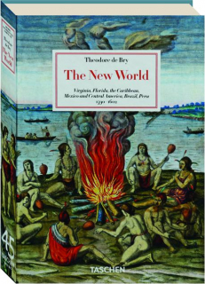 THE NEW WORLD: Virginia, Florida, the Caribbean, Mexico and Central America, Brazil, Peru 1590-1602