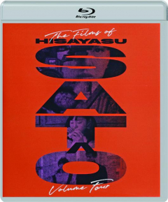 THE FILMS OF HISAYASU SATO, VOLUME FOUR