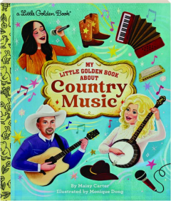 MY LITTLE GOLDEN BOOK ABOUT COUNTRY MUSIC