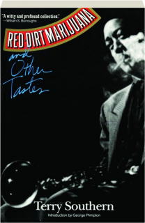 RED-DIRT MARIJUANA AND OTHER TASTES