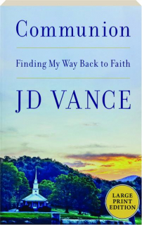 COMMUNION: Finding My Way Back to Faith