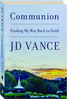 COMMUNION: Finding My Way Back to Faith