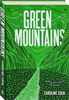 GREEN MOUNTAINS: Walking the Caucasus with Recipes
