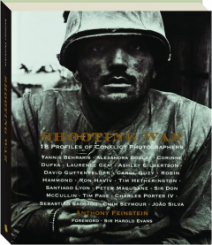 SHOOTING WAR: 18 Profiles of Conflict Photographers