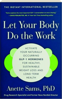LET YOUR BODY DO THE WORK