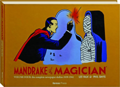 MANDRAKE THE MAGICIAN, VOLUME FOUR: Newspaper Dailies, 1939-1941