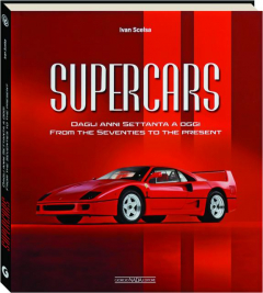 SUPERCARS: From the Seventies to the Present