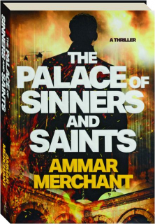THE PALACE OF SINNERS AND SAINTS