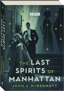 THE LAST SPIRITS OF MANHATTAN