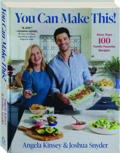 YOU CAN MAKE THIS! More Than 100 Family Favorite Recipes