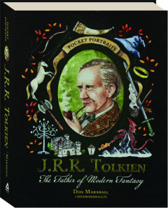 J.R.R. TOLKIEN: The Father of Modern Fantasy