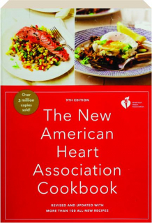 THE NEW AMERICAN HEART ASSOCIATION COOKBOOK, 9TH EDITION