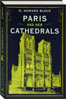 PARIS AND HER CATHEDRALS