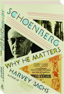 SCHOENBERG: Why He Matters