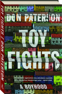 TOY FIGHTS: A Boyhood