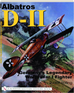 ALBATROS D-II: Germany's Legendary World War I Fighter