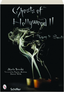GHOSTS OF HOLLYWOOD II: Talking to Spirits
