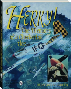 HERKY! The Memoirs of a Checkertail Ace
