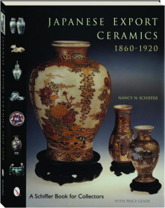 JAPANESE EXPORT CERAMICS, 1860-1920