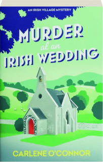 MURDER AT AN IRISH WEDDING