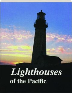 LIGHTHOUSES OF THE PACIFIC