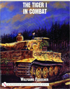 THE TIGER I IN COMBAT