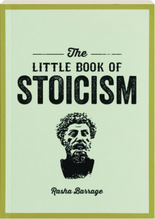 THE LITTLE BOOK OF STOICISM