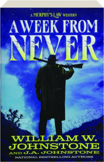 A WEEK FROM NEVER