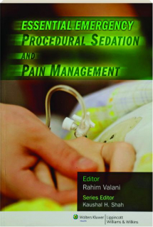 ESSENTIAL EMERGENCY PROCEDURAL SEDATION AND PAIN MANAGEMENT