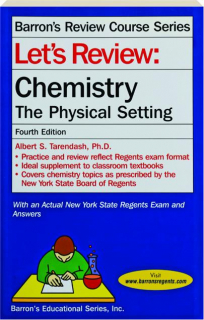LET'S REVIEW CHEMISTRY, FOURTH EDITION: The Physical Setting