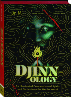 DJINNOLOGY: An Illuminated Compendium of Spirits and Stories from the Muslim World