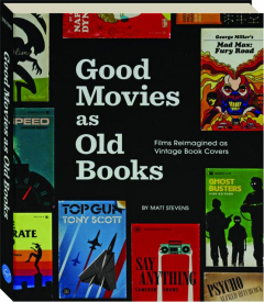 GOOD MOVIES AS OLD BOOKS: Films Reimagined as Vintage Book Covers