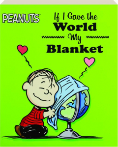 IF I GAVE THE WORLD MY BLANKET