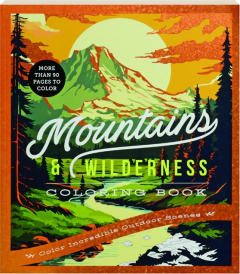 MOUNTAINS & WILDERNESS COLORING BOOK