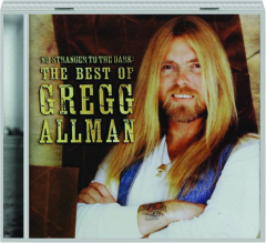 NO STRANGER TO THE DARK: The Best of Gregg Allman