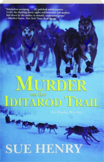MURDER ON THE IDITAROD TRAIL