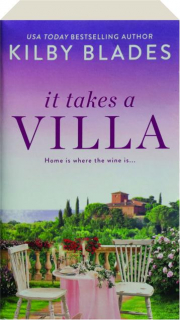 IT TAKES A VILLA