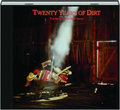 TWENTY YEARS OF DIRT: The Best of the Nitty Gritty Dirt Band