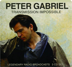 PETER GABRIEL: Transmission Impossible