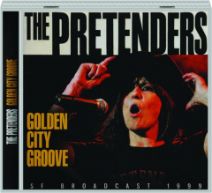 THE PRETENDERS: Golden City Groove