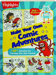 MAKE YOUR OWN COMIC ADVENTURES