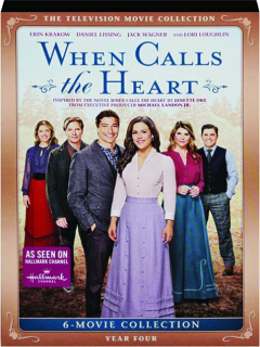 WHEN CALLS THE HEART: Year Four