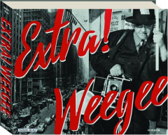 EXTRA! WEEGEE