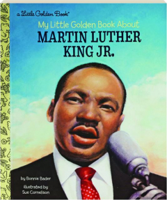MY LITTLE GOLDEN BOOK ABOUT MARTIN LUTHER KING JR