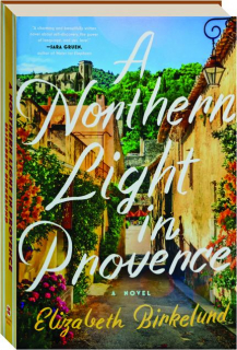 A NORTHERN LIGHT IN PROVENCE
