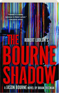 ROBERT LUDLUM'S THE BOURNE SHADOW