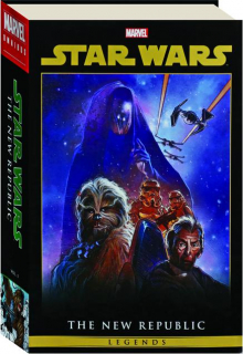 STAR WARS LEGENDS: The New Republic Omnibus, Vol. 1